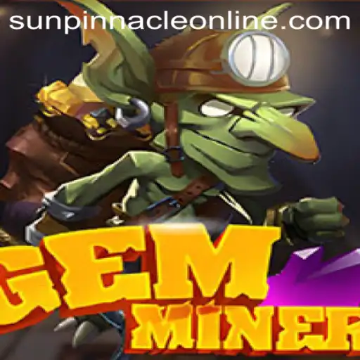 GemMiner: A New Era in Strategy Gaming with SunPinnacle Challenges