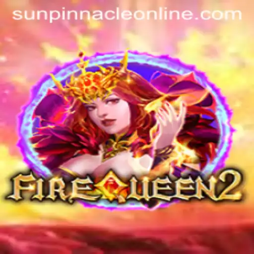 Unveiling FireQueen2: A New Era of Gaming with SunPinnacle